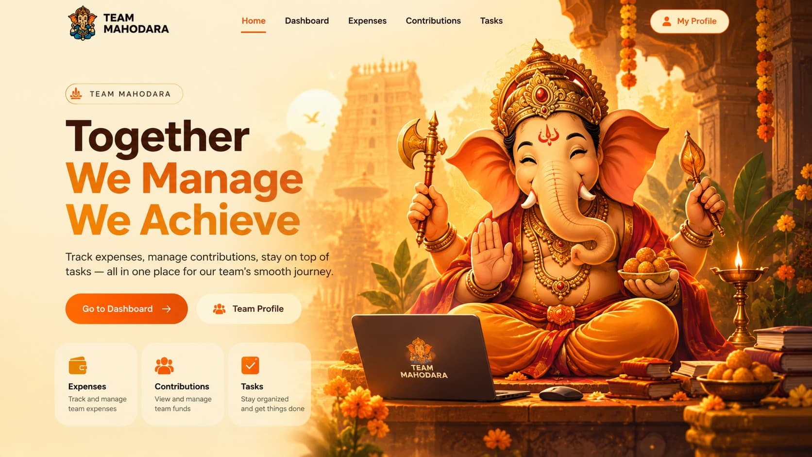 Team Mahodara home page: the headline “Together we manage, we achieve” with Expenses, Contributions and Tasks cards beside an illustrated Ganesha at a laptop